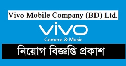 Vivo Mobile Company Career Opportunity in Bangladesh
