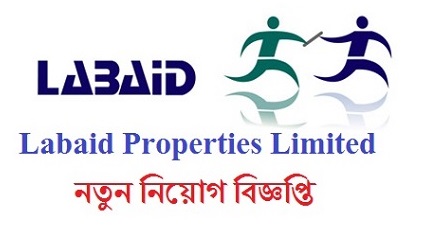 Labaid Properties Ltd Job Circular 2019