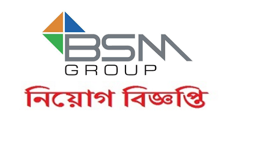 BSM Group Job Circular 2019